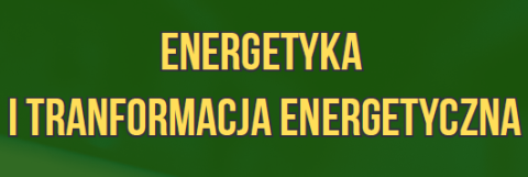 napis: energetyka i transformacja energetyczna